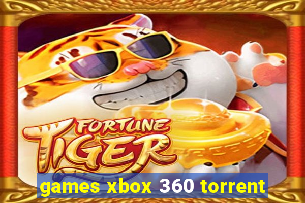 games xbox 360 torrent